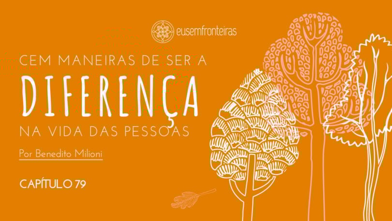 Capa da série Cem maneiras de ser a diferença na vida das pessoas - Capítulo 79