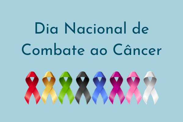 Ilustração com as faixas de combate ao Câncer escrito Dia Nacional de Combate ao Câncer