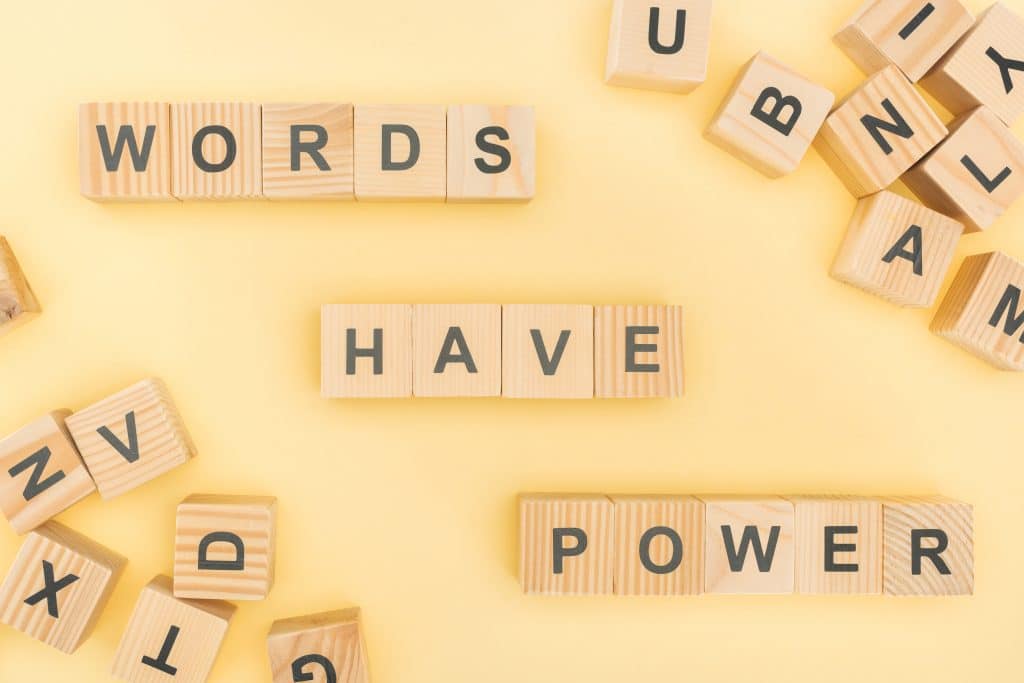 Frases de positividade: words have power - palavras têm poder.