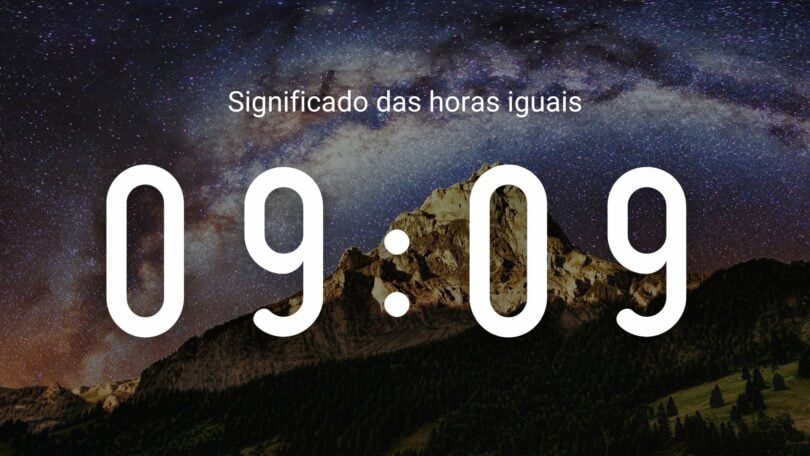 Horas iguais 09:09 escrito em um fundo com montanhas e um céu noturno.