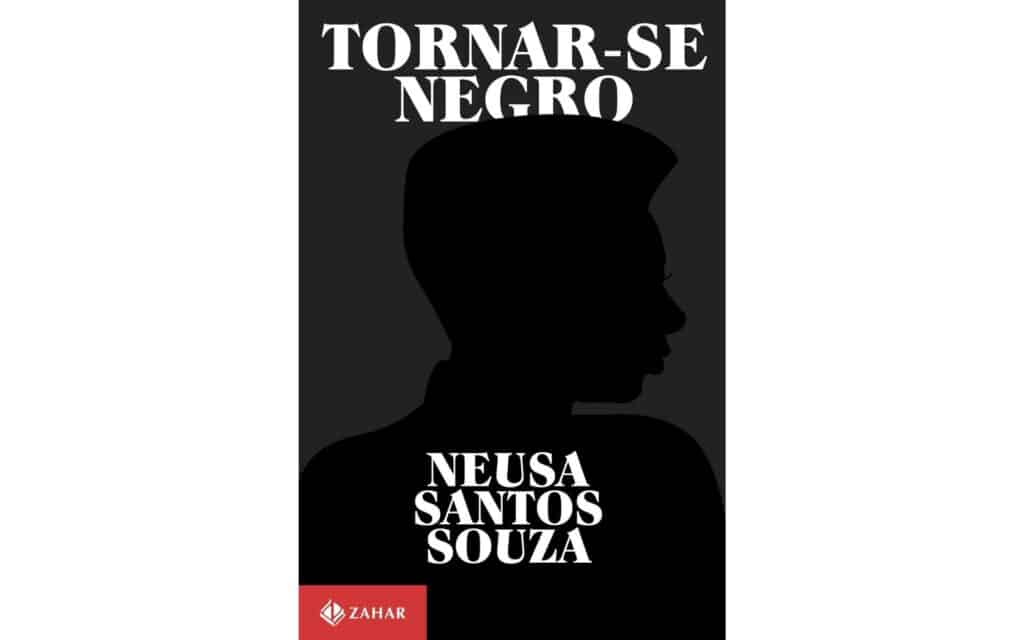 A capa do livro "Tornar-se Negro", pertencente à autora Neusa Santos Souza.