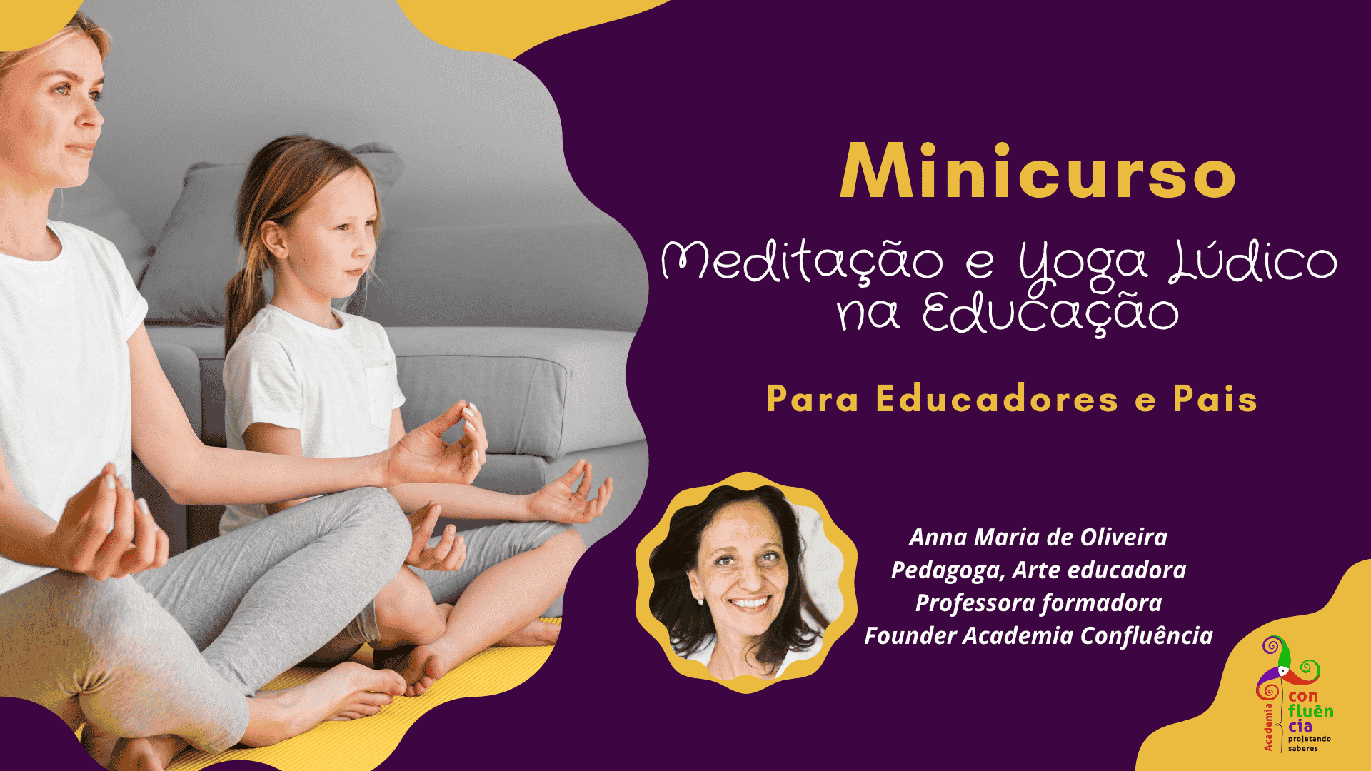 Banner de divulgação do Minicurso Meditação e Yoga Lúdico na Educação, com informações sobre a facilitadora.