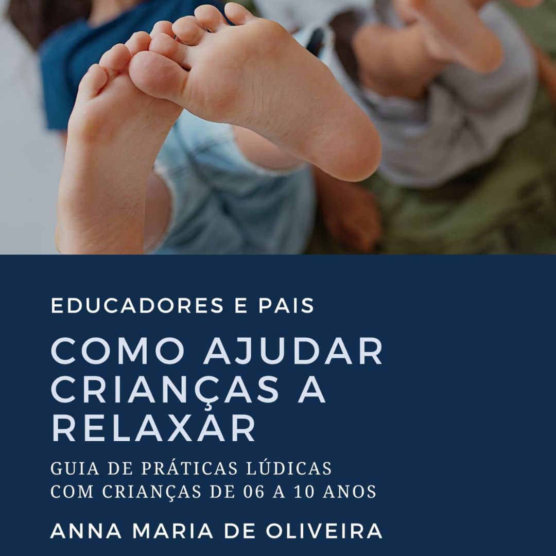 Guia de como ajudar crianças a relaxar