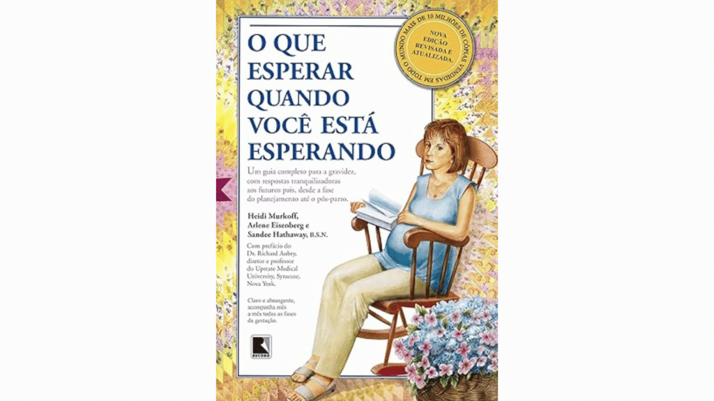 Capa do livro "O que esperar quando você está esperando" dos autores Renata Freitas, Maristela Tesseroli  e Valeria Forner.