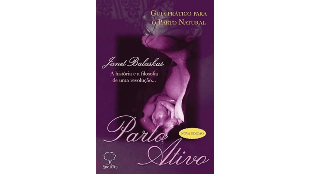 Capa do livro "Parto Ativo" da autora Janet Balaskas